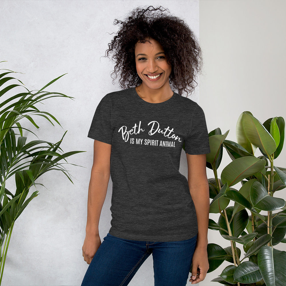 Beth Dutton Is My Spirit Animal  Yellowstone Unisex t-shirt
