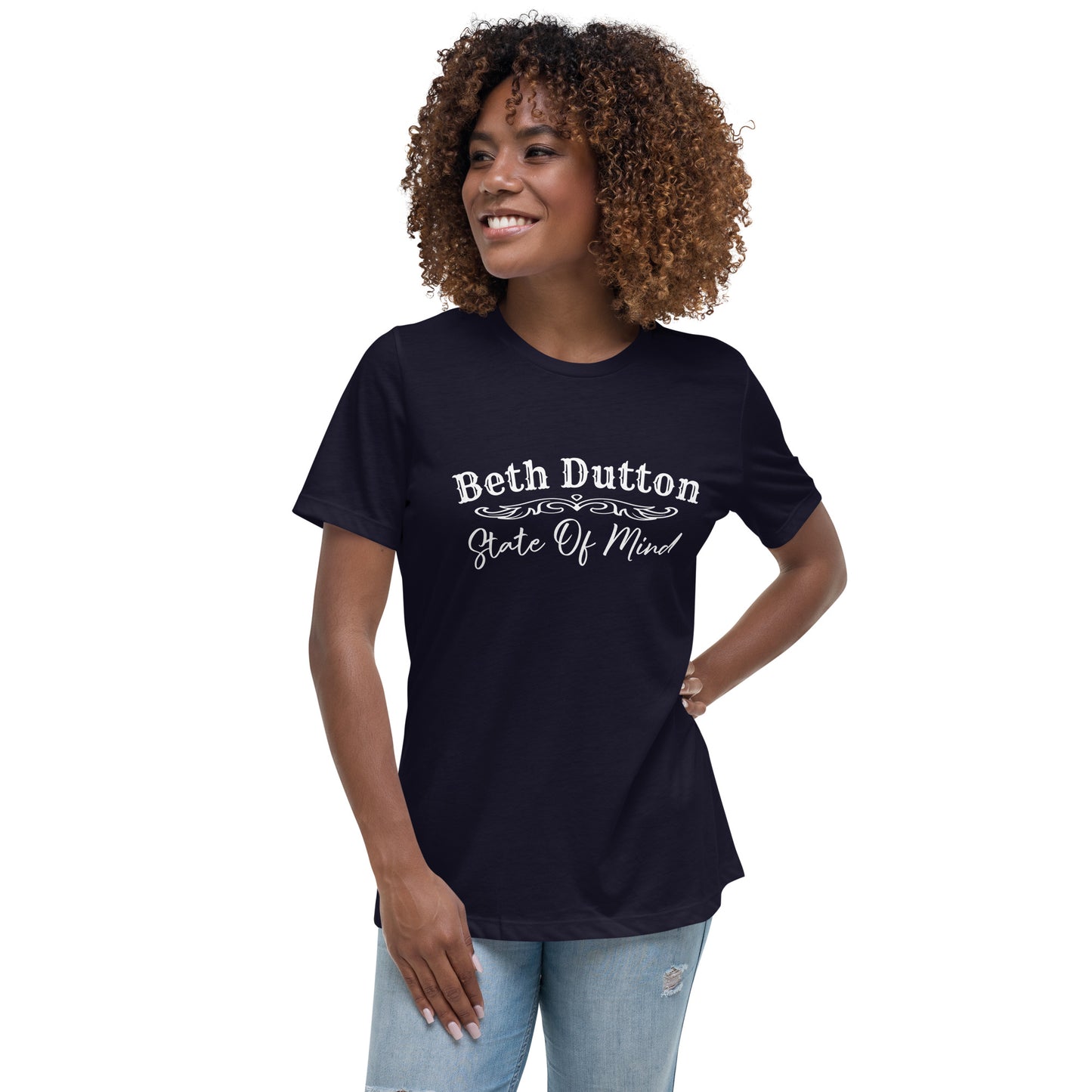 Beth Dutton State Of Mind Tshirt / Yellowstone ,  Funny , Sarcastic  Women's Relaxed T-Shirt